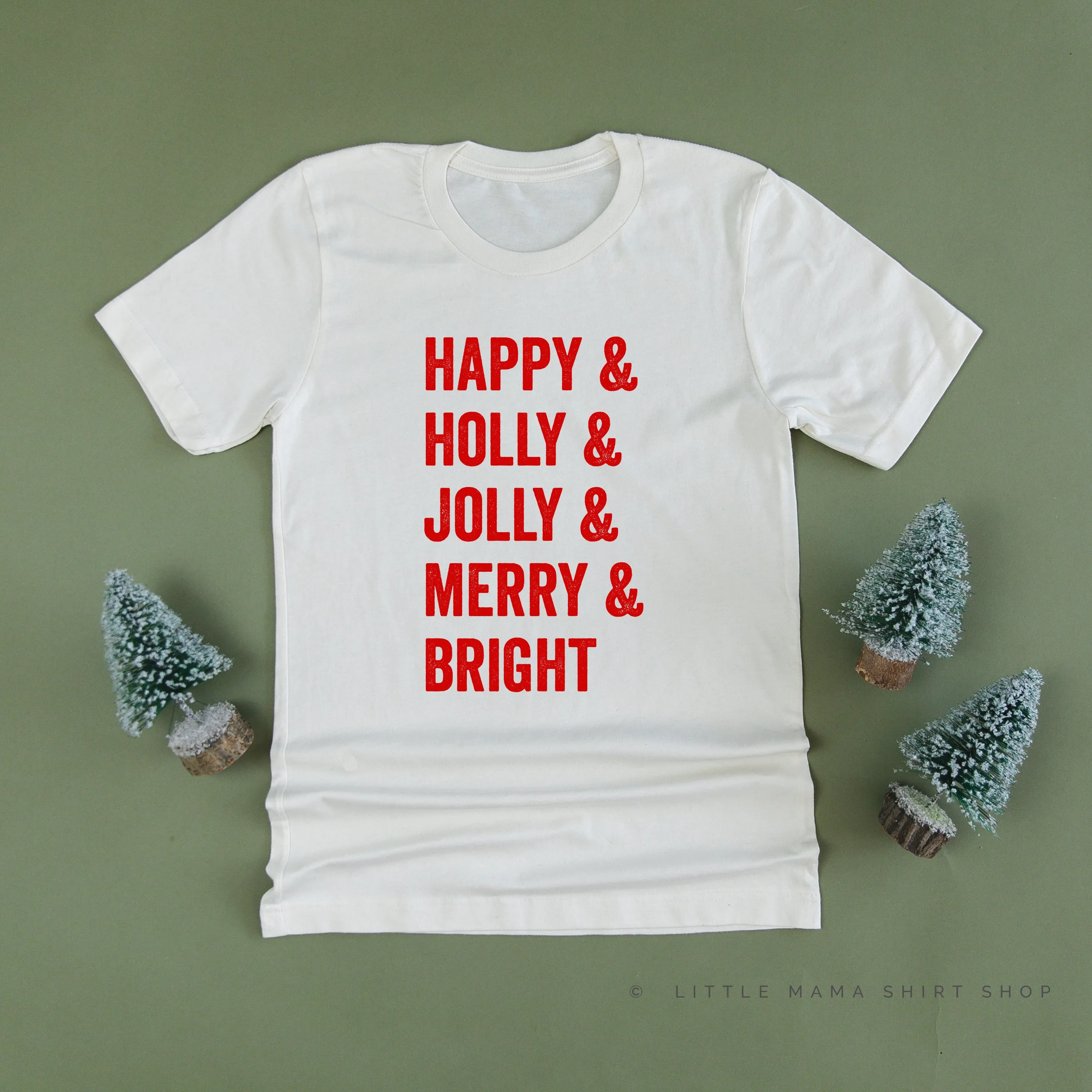 Happy   Holly   Jolly   Merry   Bright - Unisex Tee