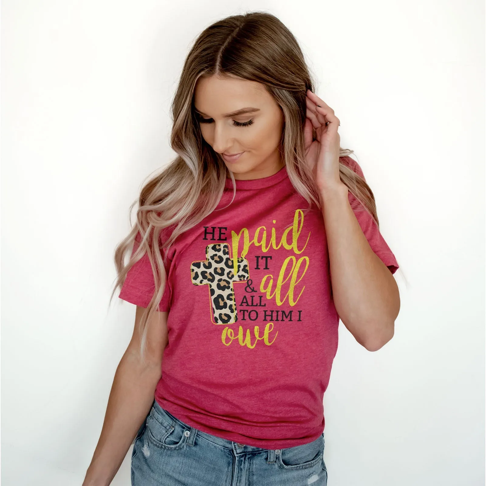 He Paid It All Tee Shirts For Women - Christian Shirts for Women - Religious Tee Shirts