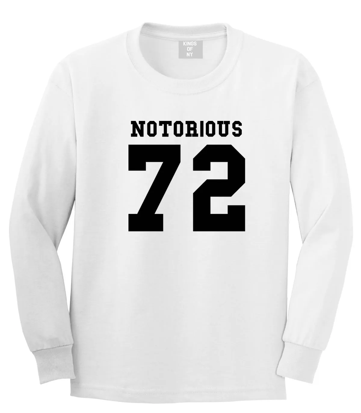 Notorious 72 Team Jersey Long Sleeve T-Shirt