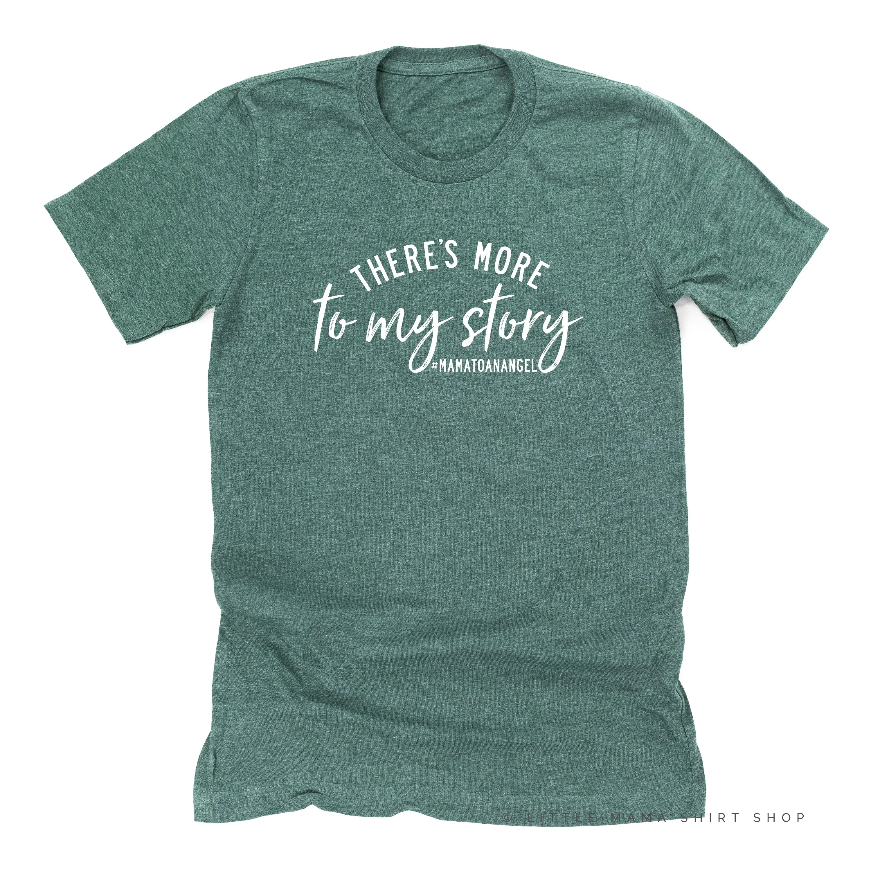 There's More to My Story #MamaToAnAngel (Singular Version) - Unisex Tee