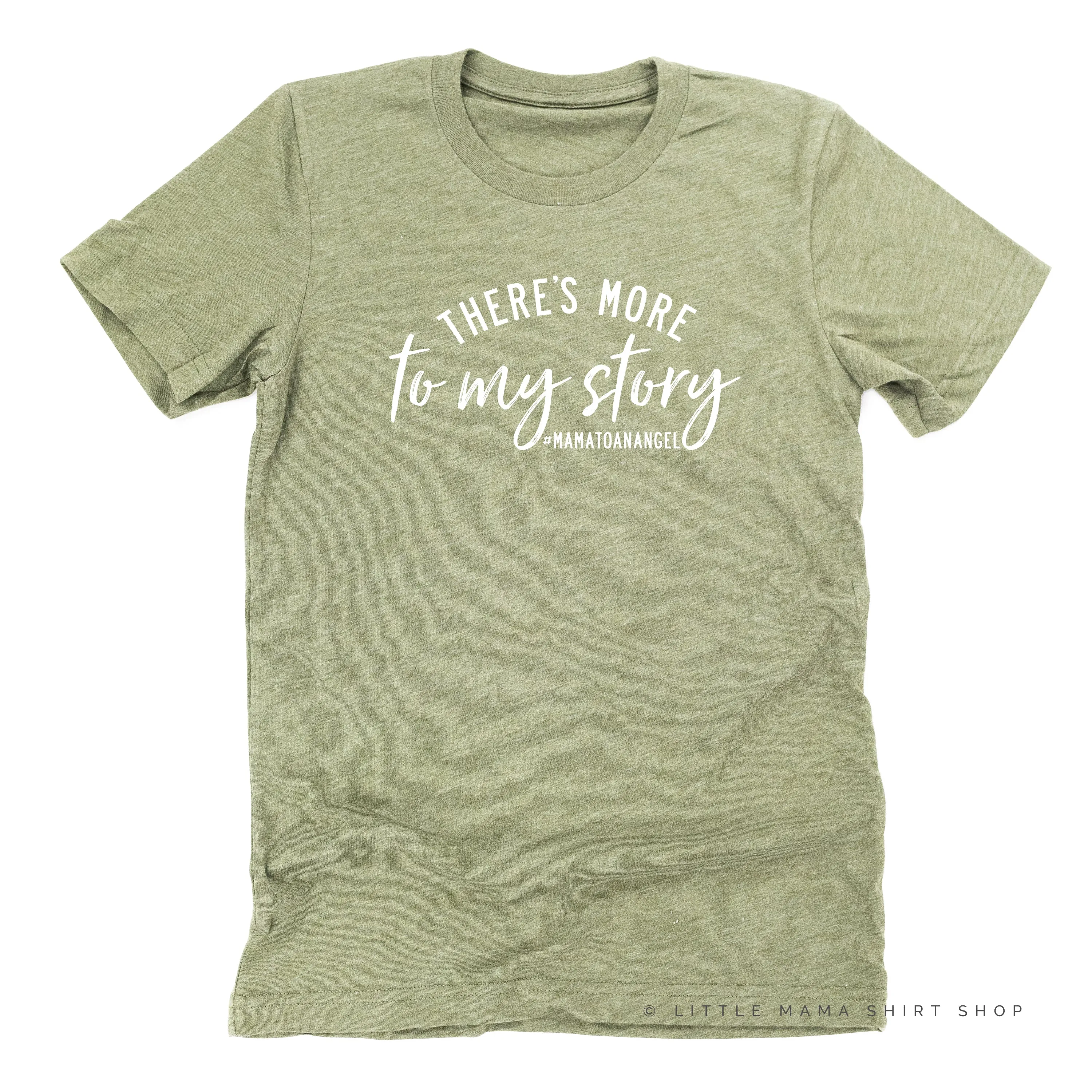 There's More to My Story #MamaToAnAngel (Singular Version) - Unisex Tee